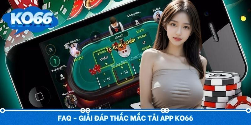 Câu hỏi thường gặp liên quan đến download ứng dụng