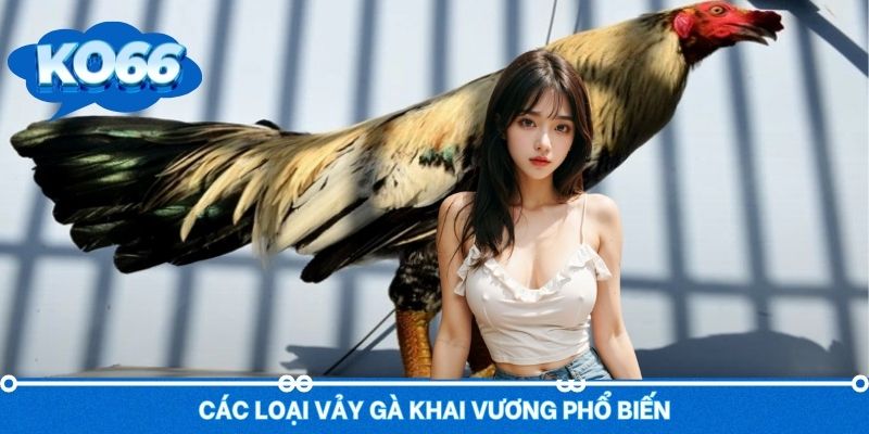 Phân loại các loại vảy Khai Vương phổ biến nhất